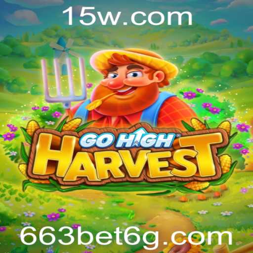 GoHighHarvest: O Jogo de Estratégia Inovador Que Está Revolucionando 663Bet